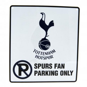 Tottenham Hotspur cedule na zeď No Parking Sign